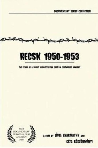 Recsk 1950–53: Story of a Forced Labor Camp Poster of Recsk 1950–53: Story of a Forced Labor Camp