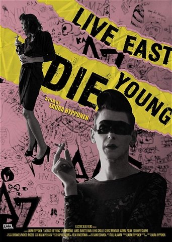Live East Die Young Poster of Live East Die Young