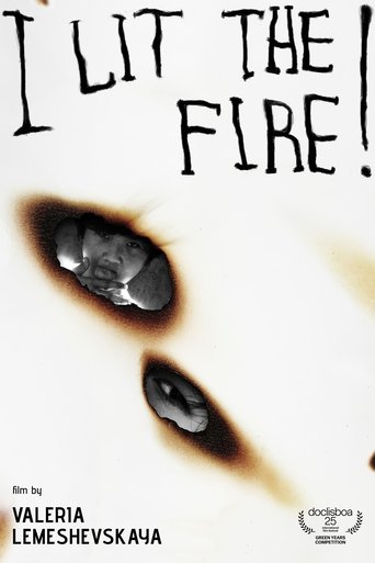 I Lit the Fire! Poster of I Lit the Fire!