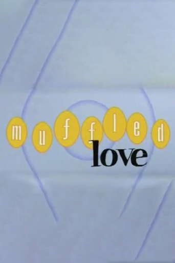 Muffled Love Poster of Muffled Love