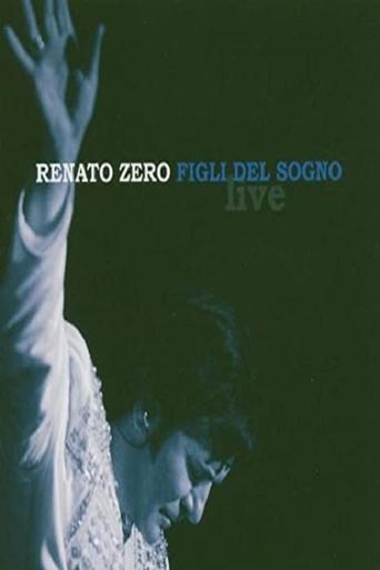 Renato Zero - Figli Del Sogno Poster of Renato Zero - Figli Del Sogno