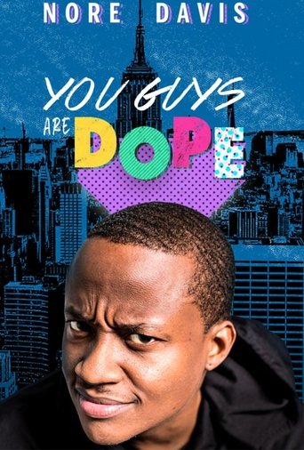 Nore Davis: You Guys are Dope Poster of Nore Davis: You Guys are Dope