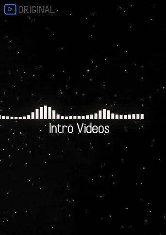 Intro Videos Poster of Intro Videos