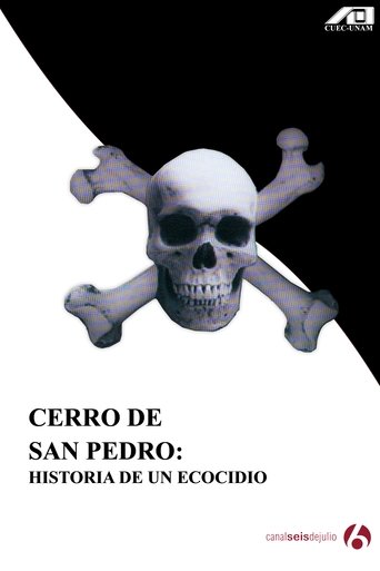 Cerro de San Pedro: Historia de un ecocidio Poster of Cerro de San Pedro: Historia de un ecocidio