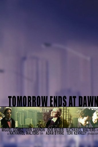 Tomorrow Ends at Dawn Poster of Tomorrow Ends at Dawn