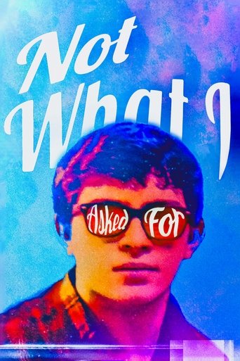 Not What I Asked For Poster of Not What I Asked For
