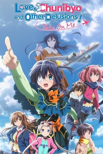 Love, Chunibyo & Other Delusions! Take On Me Poster of Love, Chunibyo & Other Delusions! Take On Me