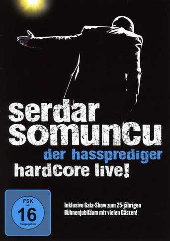 Serdar Somuncu - Der Hassprediger Hardcore Live! Poster of Serdar Somuncu - Der Hassprediger Hardcore Live!