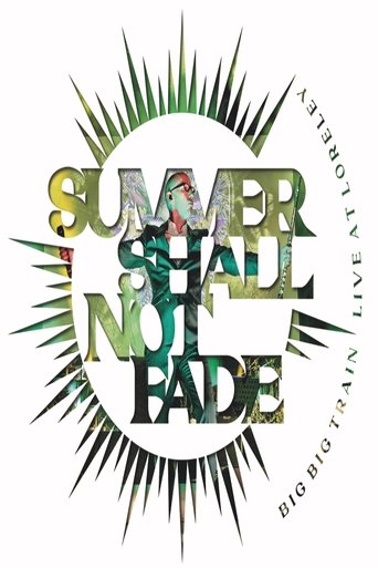 Big Big Train: Summer Shall Not Fade (Live at Loreley) Poster of Big Big Train: Summer Shall Not Fade (Live at Loreley)