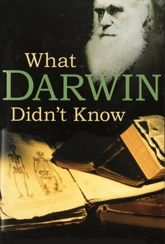 What Darwin Didn't Know Poster of What Darwin Didn't Know