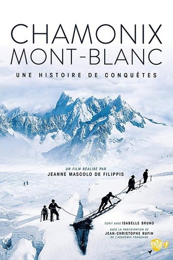 Chamonix - Mont Blanc, Une histoire de conquêtes Poster of Chamonix - Mont Blanc, Une histoire de conquêtes