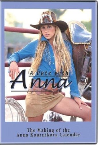 A Date With Anna: The Making of the Anna Kournikova Calendar Poster of A Date With Anna: The Making of the Anna Kournikova Calendar
