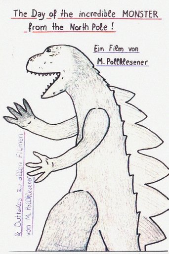 The Day of the Incredible Monster from the North Pole Poster of The Day of the Incredible Monster from the North Pole