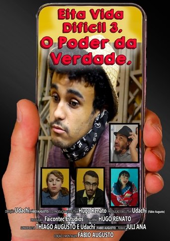 Eita Vida Difícil. O Poder Da Verdade. Poster of Eita Vida Difícil. O Poder Da Verdade.
