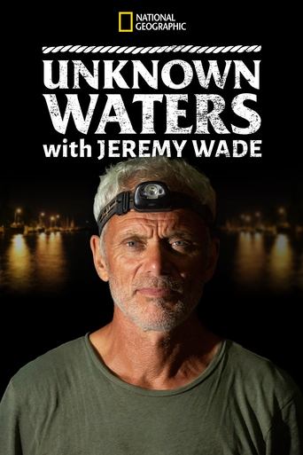 Unknown Waters with Jeremy Wade Poster of Unknown Waters with Jeremy Wade