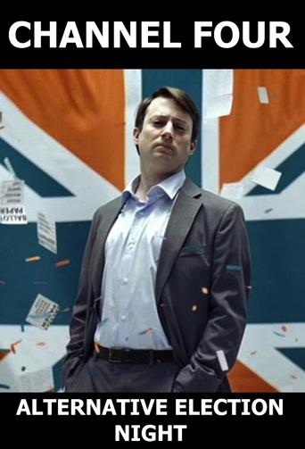 Channel 4's Alternative Election Night Poster of Channel 4's Alternative Election Night
