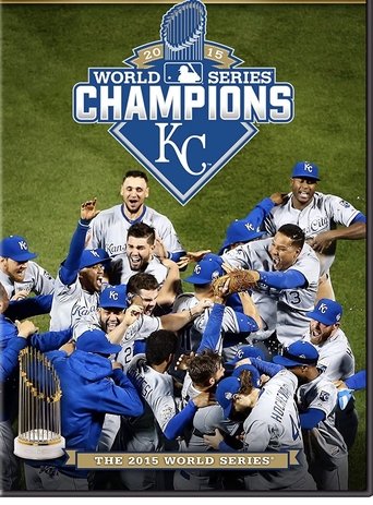 2015 Kansas City Royals: The Official World Series Film Poster of 2015 Kansas City Royals: The Official World Series Film