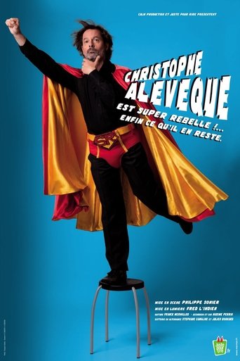 Christophe Alévêque est super rebelle !... enfin ce qu'il en reste ! Poster of Christophe Alévêque est super rebelle !... enfin ce qu'il en reste !
