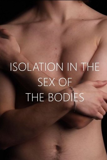 ISOLATION IN THE SEX OF THE BODIES Poster of ISOLATION IN THE SEX OF THE BODIES