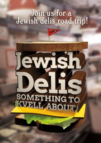 Jewish Delis: Something to Kvell About! Poster of Jewish Delis: Something to Kvell About!