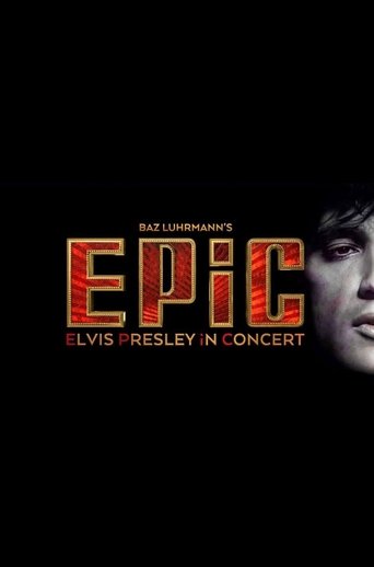 EPiC: Elvis Presley in Concert Poster of EPiC: Elvis Presley in Concert