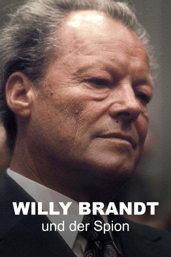 Willy Brandt und der Spion, der ihn stürzte Poster of Willy Brandt und der Spion, der ihn stürzte