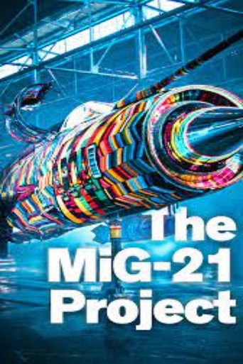 The MiG-21 Project Poster of The MiG-21 Project