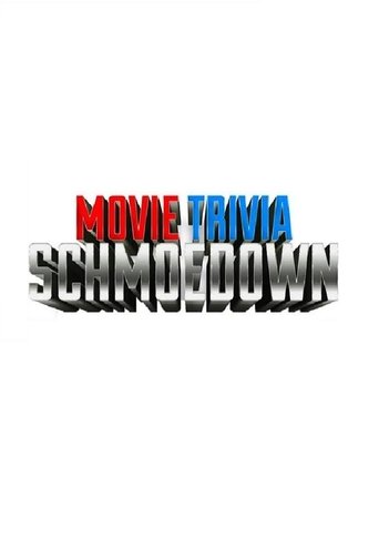 Movie Trivia Schmoedown Poster of Movie Trivia Schmoedown