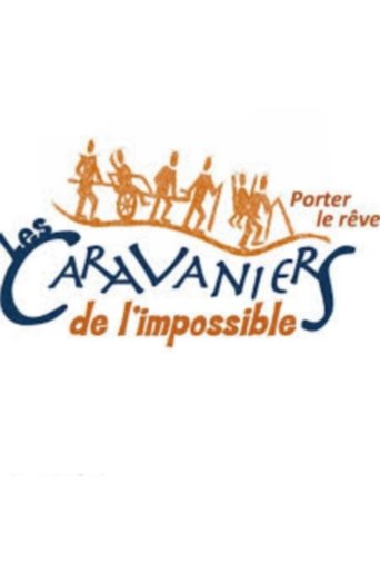 Les caravaniers de l'impossible Poster of Les caravaniers de l'impossible