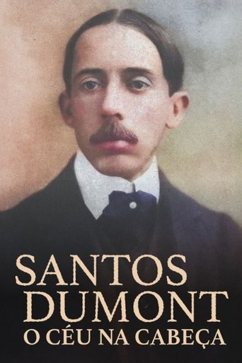 Santos Dumont, O Céu na Cabeça Poster of Santos Dumont, O Céu na Cabeça