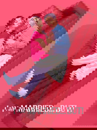 I Am Married...But! Poster of I Am Married...But!
