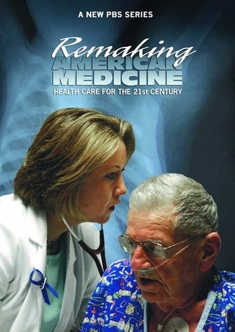 Remaking American Medicine Poster of Remaking American Medicine