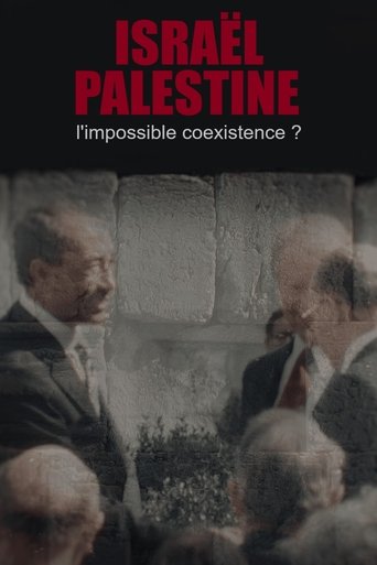 Israël-Palestine, l'impossible coexistence ? Poster of Israël-Palestine, l'impossible coexistence ?