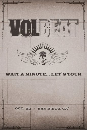 VOLBEAT - Wait A Minute… Let’s Tour! (Live in San Diego, CA) Poster of VOLBEAT - Wait A Minute… Let’s Tour! (Live in San Diego, CA)