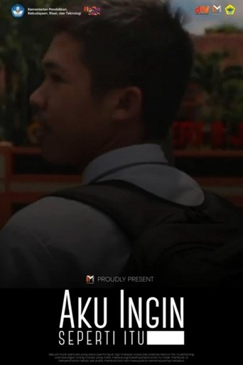 Aku Ingin Seperti Itu Poster of Aku Ingin Seperti Itu