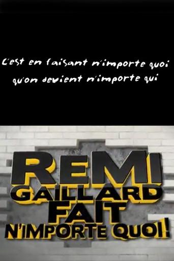 Rémi Gaillard fait n'importe quoi! Poster of Rémi Gaillard fait n'importe quoi!