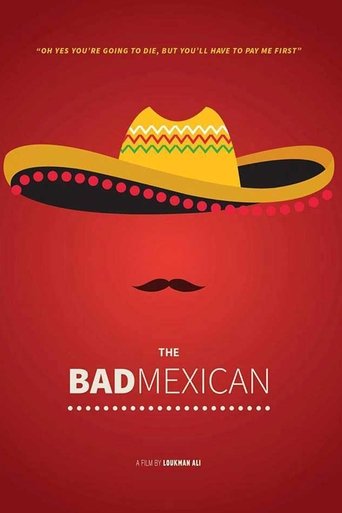 The Bad Mexican Poster of The Bad Mexican