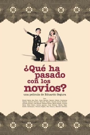 ¿Qué ha pasado con los novios? Poster of ¿Qué ha pasado con los novios?