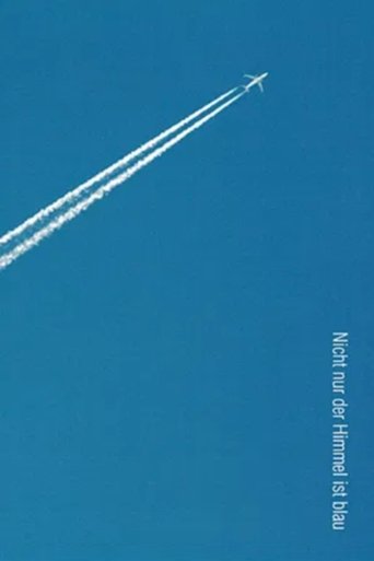 Nicht nur der Himmel ist blau Poster of Nicht nur der Himmel ist blau