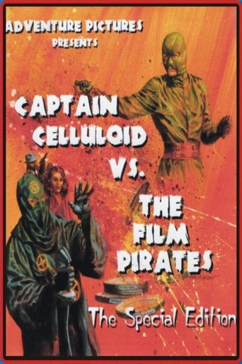 Captain Celluloid vs. the Film Pirates Poster of Captain Celluloid vs. the Film Pirates