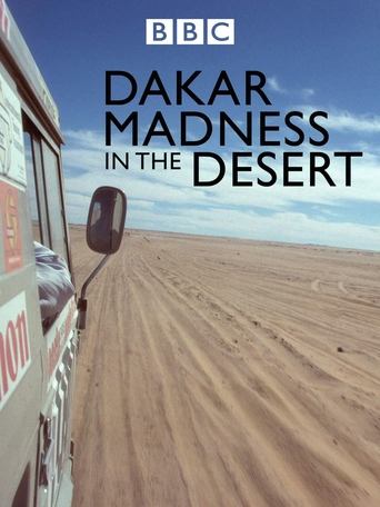 Madness in the Desert: The Paris to Dakar Story Poster of Madness in the Desert: The Paris to Dakar Story