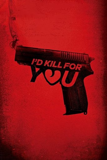I'd Kill for You Poster of I'd Kill for You