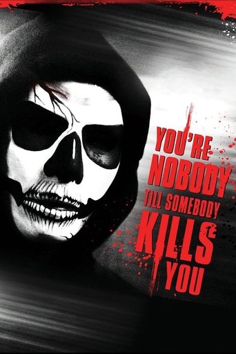 You're Nobody 'til Somebody Kills You Poster of You're Nobody 'til Somebody Kills You