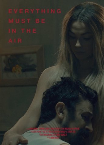 Everything Must Be In The Air Poster of Everything Must Be In The Air