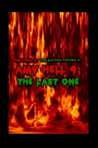 AMV Hell 4: The Last One Poster of AMV Hell 4: The Last One