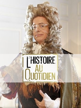L'histoire au quotidien Poster of L'histoire au quotidien