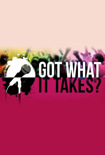 Got What it Takes? Poster of Got What it Takes?