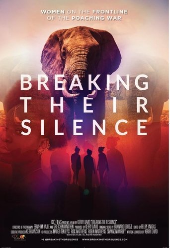 Breaking Their Silence: Women on the Frontline of the Poaching War Poster of Breaking Their Silence: Women on the Frontline of the Poaching War