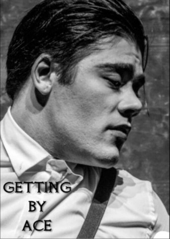 Getting By Ace Poster of Getting By Ace