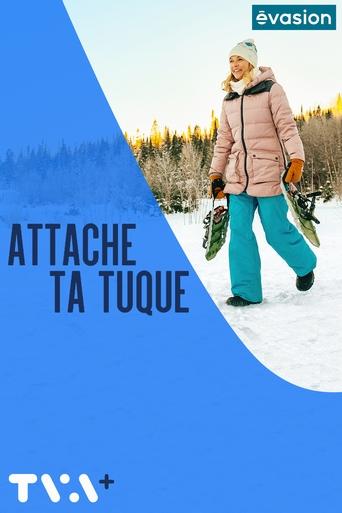 Attache ta tuque Poster of Attache ta tuque